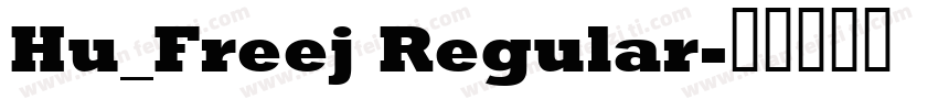 Hu_Freej Regular字体转换
